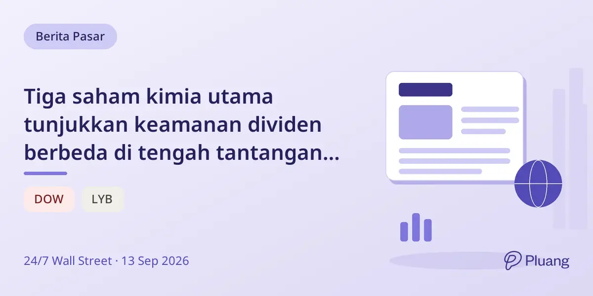 Tiga saham kimia utama tunjukkan keamanan dividen berbeda di tengah tantangan pasar dan gangguan pasokan.