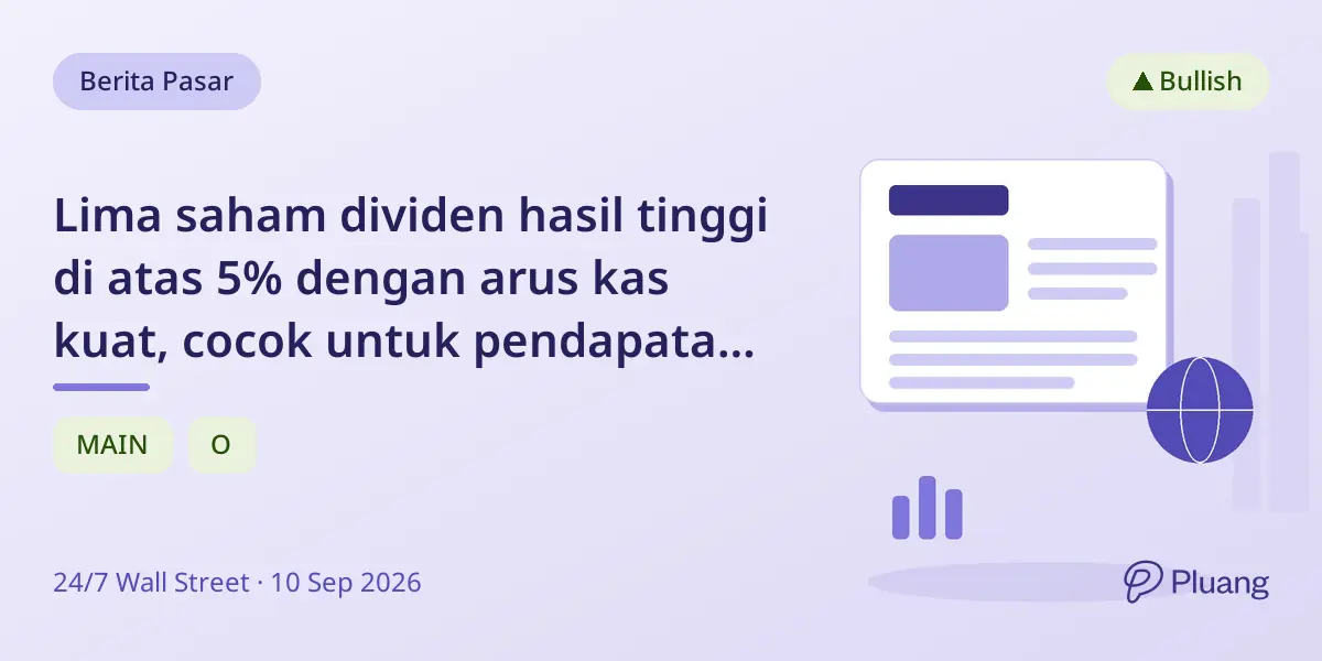Lima saham dividen hasil tinggi di atas 5% dengan arus kas kuat, cocok untuk pendapatan pensiun andal.