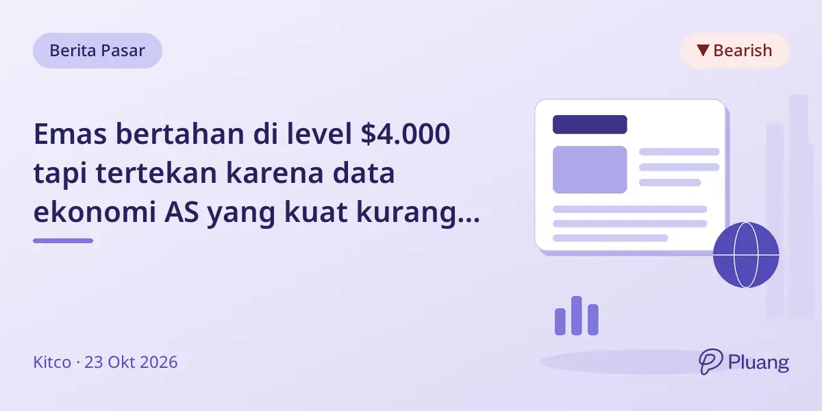 Emas bertahan di level $4.000 tapi tertekan karena data ekonomi AS yang kuat kurangi permintaan safe-haven.