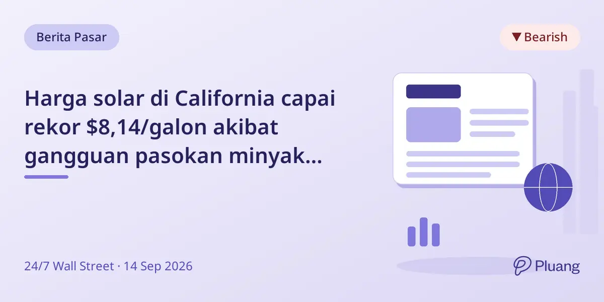 Harga solar di California capai rekor $8,14/galon akibat gangguan pasokan minyak global dan penutupan pipa.