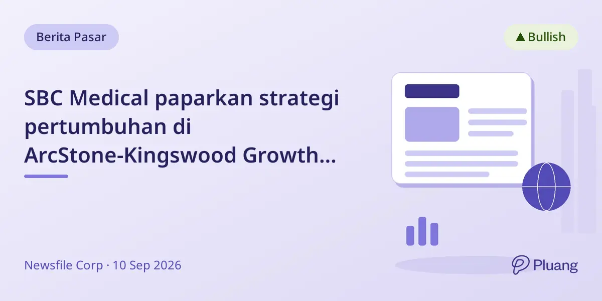 SBC Medical paparkan strategi pertumbuhan di ArcStone-Kingswood Growth Summit ke-3 di Toronto