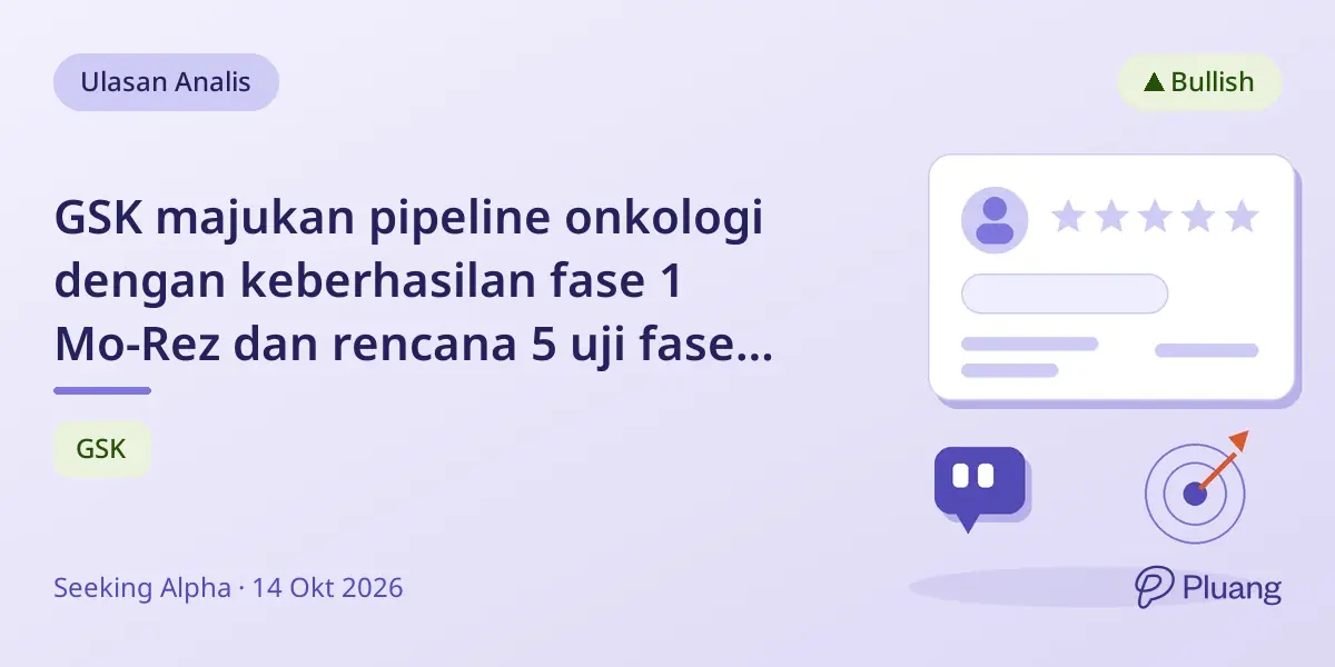 GSK majukan pipeline onkologi dengan keberhasilan fase 1 Mo-Rez dan rencana 5 uji fase 3 tahun 2026