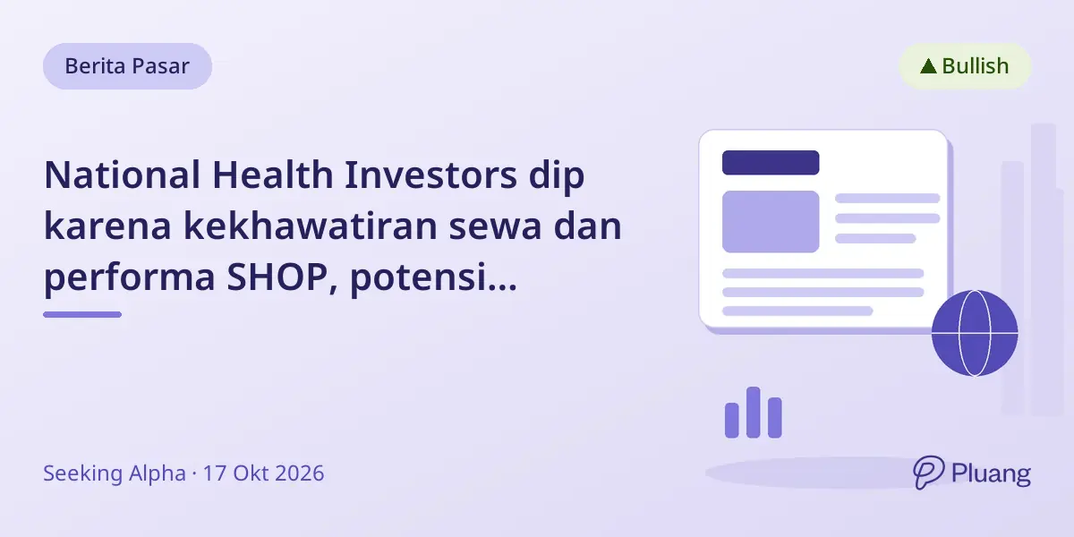 National Health Investors dip karena kekhawatiran sewa dan performa SHOP, potensi kenaikan 11%.