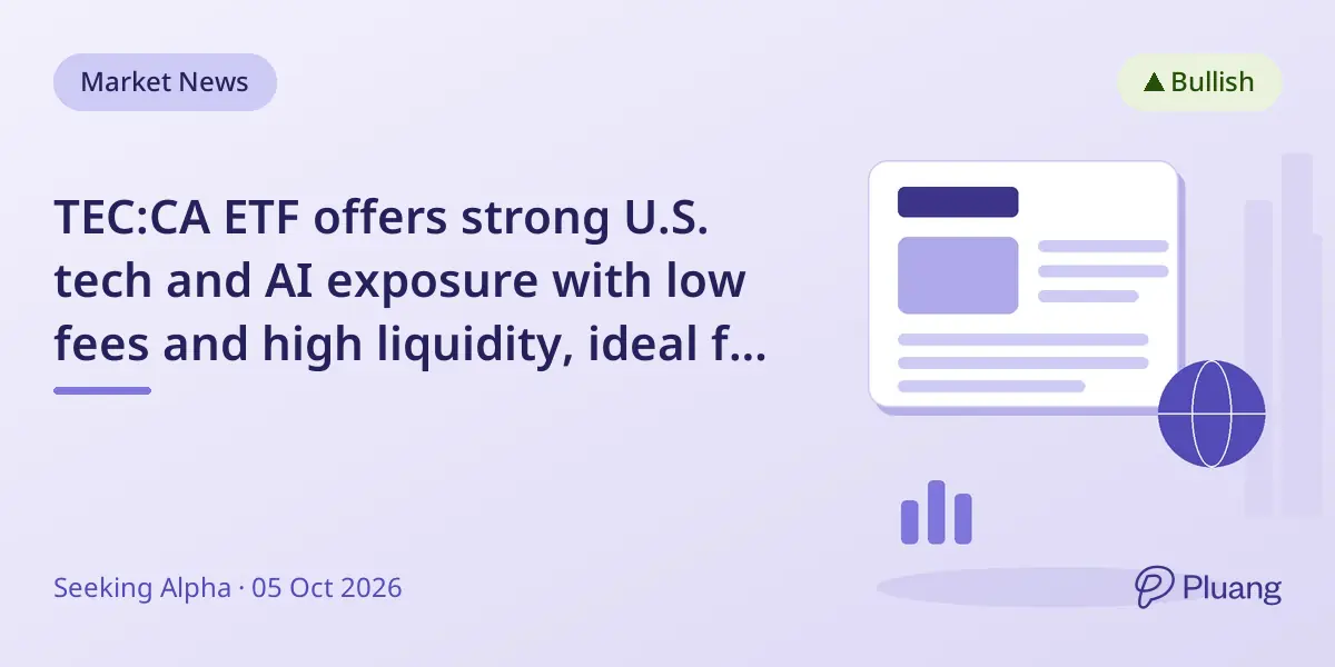 TEC:CA ETF offers strong U.S. tech and AI exposure with low fees and high liquidity, ideal for growth investors.