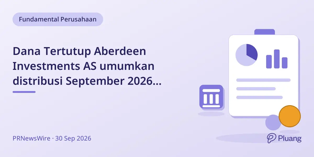 Dana Tertutup Aberdeen Investments AS umumkan distribusi September 2026 dengan metode pembayaran berbeda.