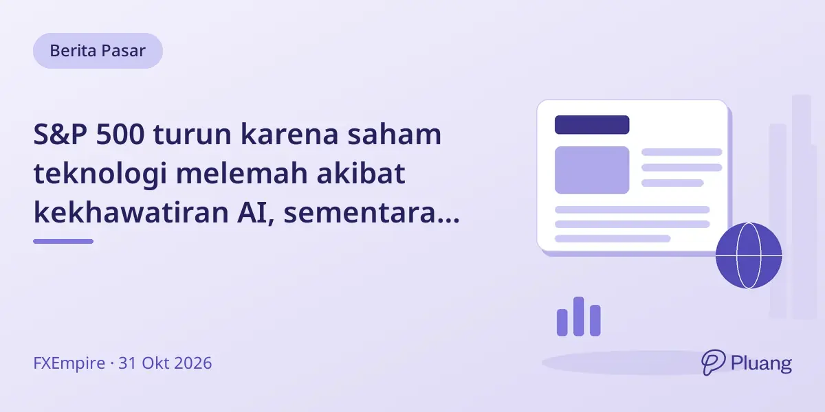 S&P 500 turun karena saham teknologi melemah akibat kekhawatiran AI, sementara saham energi naik karena ketegangan Timur Tengah.