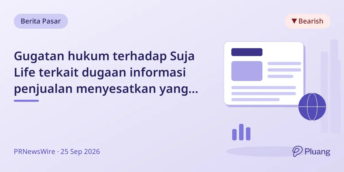 Gugatan hukum terhadap Suja Life terkait dugaan informasi penjualan menyesatkan yang sebabkan saham turun 46%