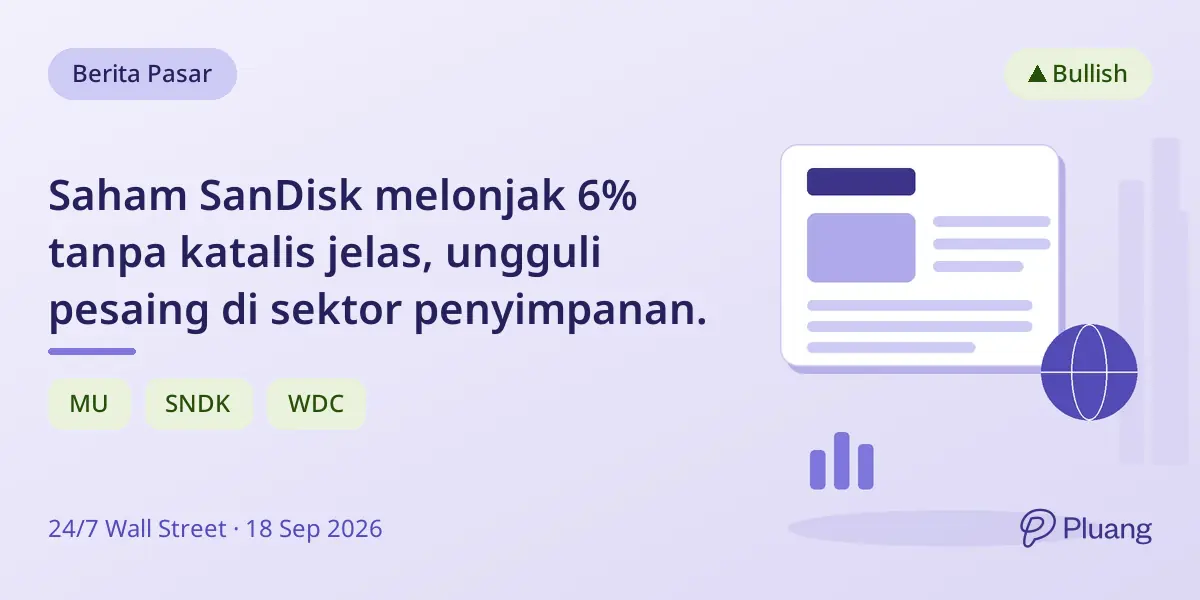 Saham SanDisk melonjak 6% tanpa katalis jelas, ungguli pesaing di sektor penyimpanan.