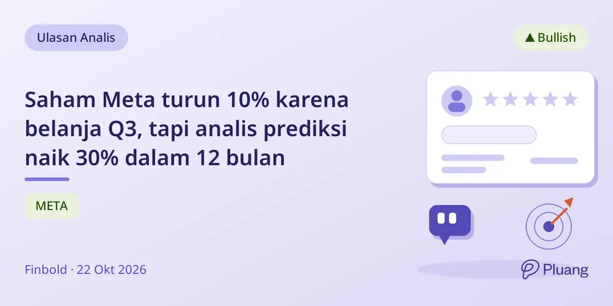 Saham Meta turun 10% karena belanja Q3, tapi analis prediksi naik 30% dalam 12 bulan