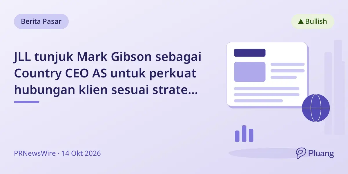 JLL tunjuk Mark Gibson sebagai Country CEO AS untuk perkuat hubungan klien sesuai strategi Accelerate 2030.