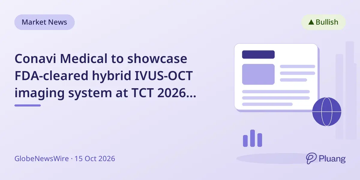 Conavi Medical to showcase FDA-cleared hybrid IVUS-OCT imaging system at TCT 2026 conference