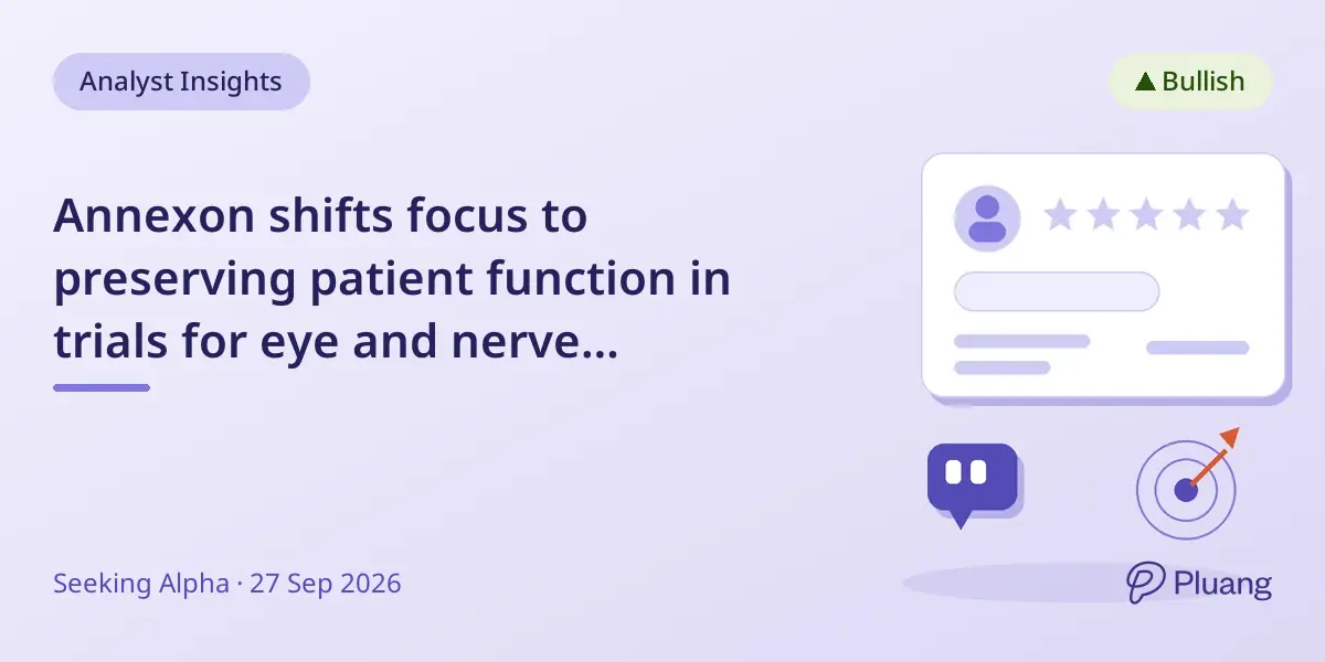 Annexon shifts focus to preserving patient function in trials for eye and nerve diseases, with key data due in 2026.