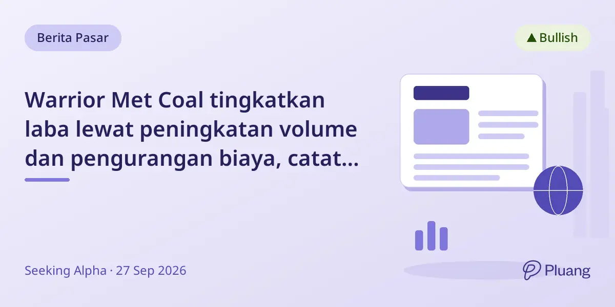 Warrior Met Coal tingkatkan laba lewat peningkatan volume dan pengurangan biaya, catat penjualan Q2 tertinggi.