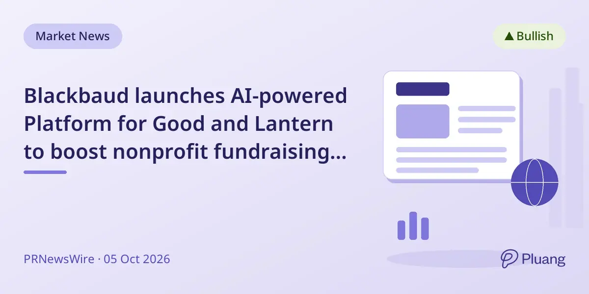 Blackbaud launches AI-powered Platform for Good and Lantern to boost nonprofit fundraising and impact.