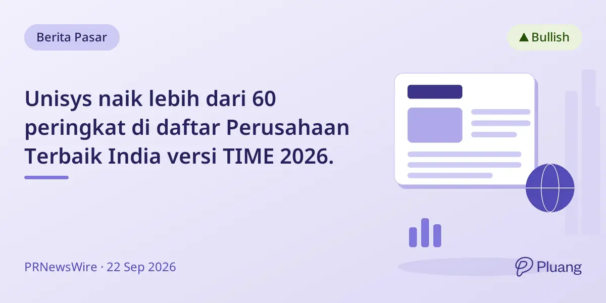 Unisys naik lebih dari 60 peringkat di daftar Perusahaan Terbaik India versi TIME 2026.