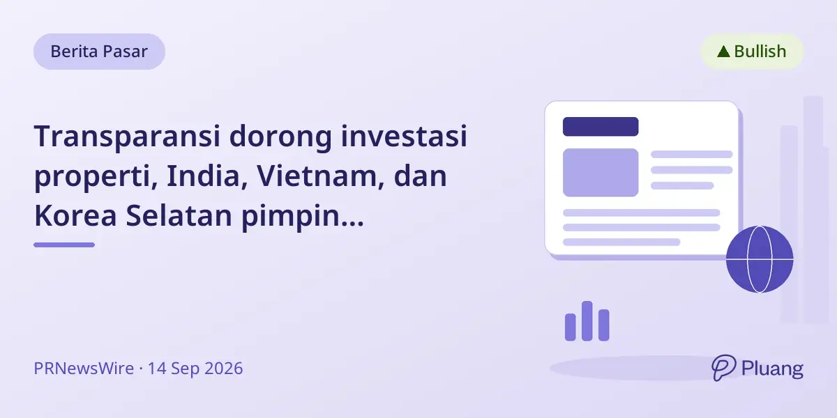 Transparansi dorong investasi properti, India, Vietnam, dan Korea Selatan pimpin peningkatan global.
