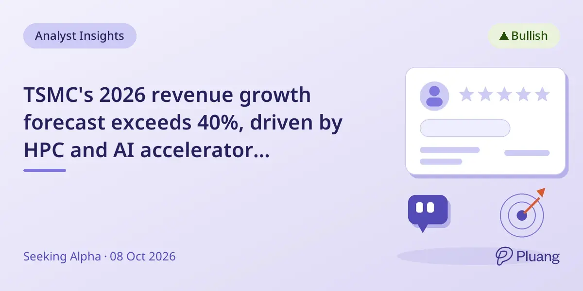TSMC's 2026 revenue growth forecast exceeds 40%, driven by HPC and AI accelerator demand.