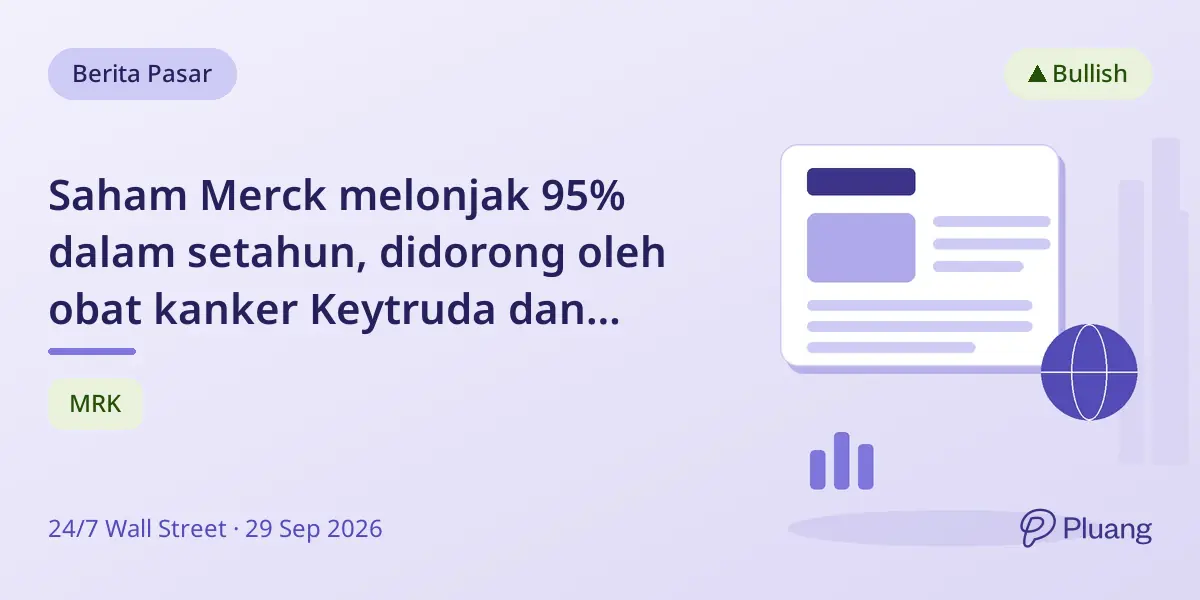 Saham Merck melonjak 95% dalam setahun, didorong oleh obat kanker Keytruda dan akuisisi strategis.