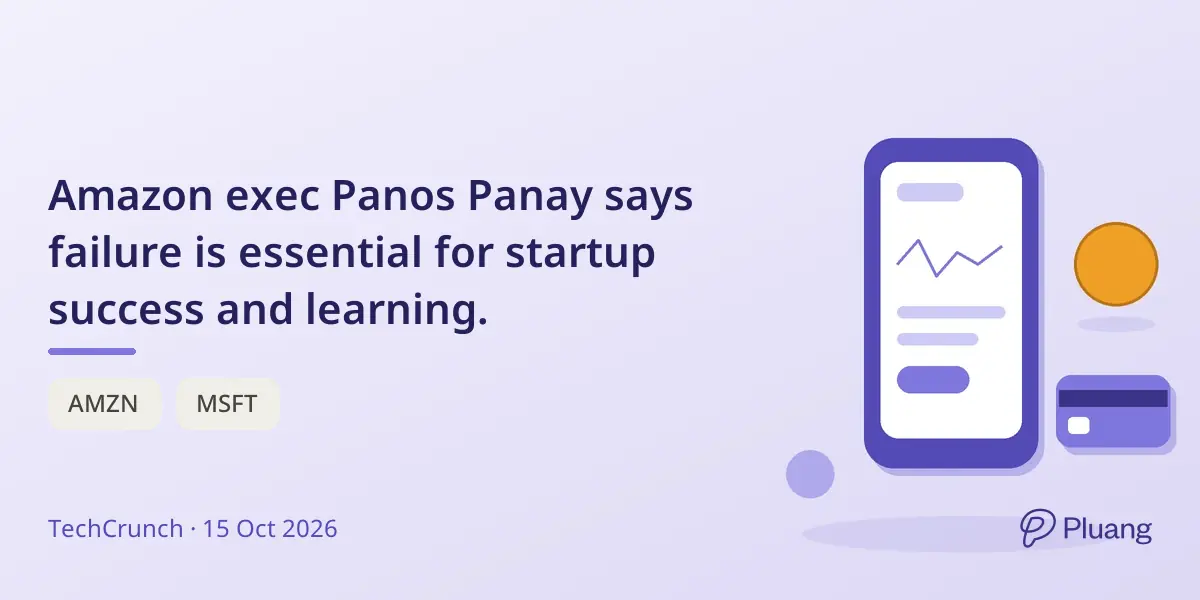 Amazon exec Panos Panay says failure is essential for startup success and learning.