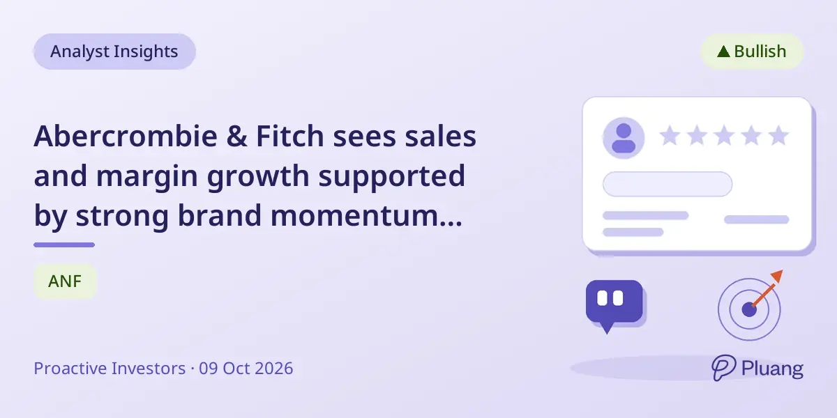 Abercrombie & Fitch sees sales and margin growth supported by strong brand momentum and pricing power.