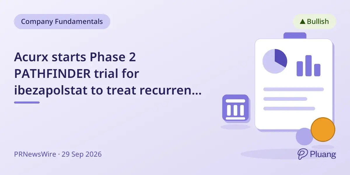 Acurx starts Phase 2 PATHFINDER trial for ibezapolstat to treat recurrent C. difficile infection.