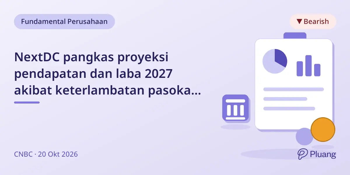 NextDC pangkas proyeksi pendapatan dan laba 2027 akibat keterlambatan pasokan listrik di Melbourne, saham turun 39,5%.