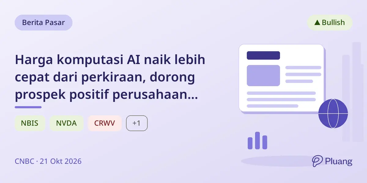 Harga komputasi AI naik lebih cepat dari perkiraan, dorong prospek positif perusahaan neocloud meski ada kekhawatiran utang.