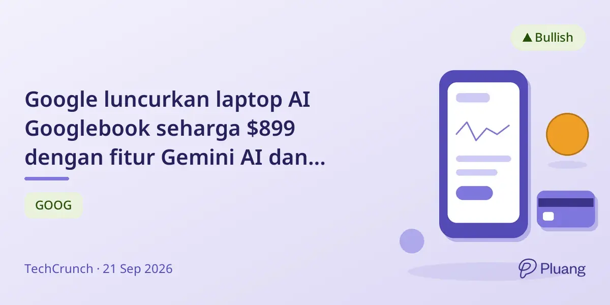 Google luncurkan laptop AI Googlebook seharga $899 dengan fitur Gemini AI dan baterai tahan 14 jam