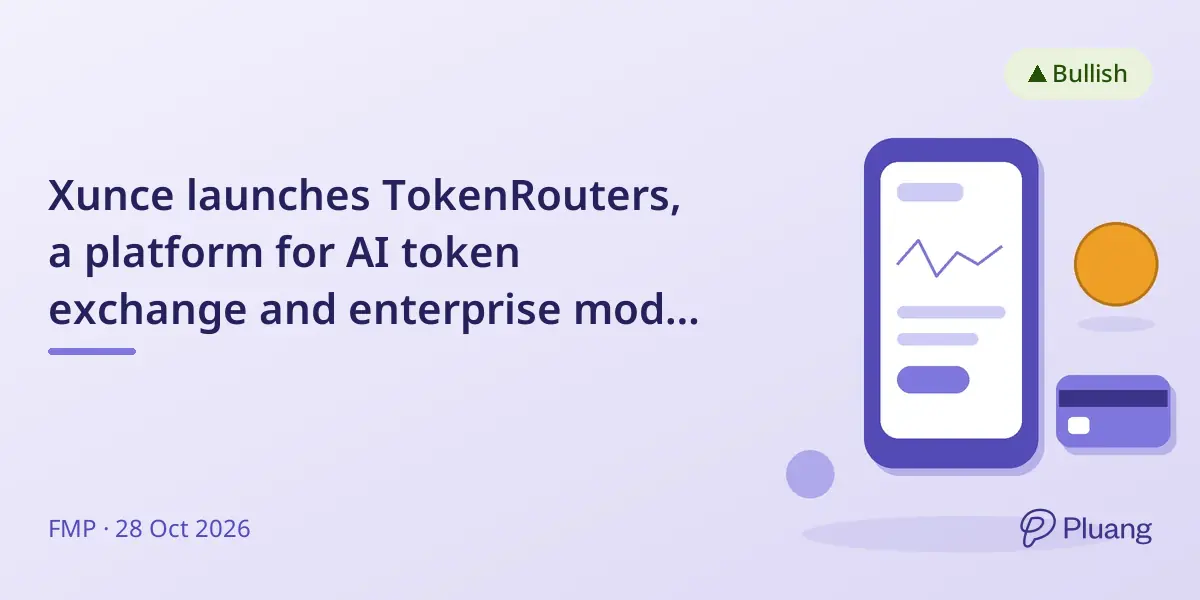 Xunce launches TokenRouters, a platform for AI token exchange and enterprise model optimization.