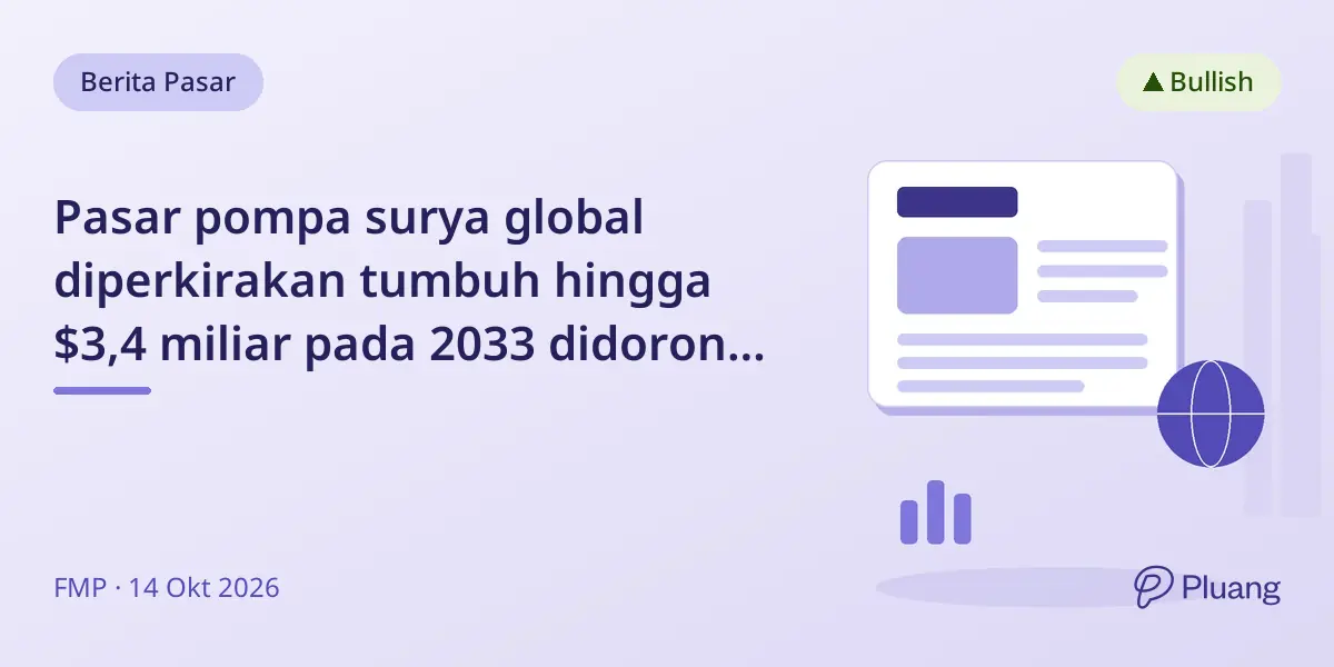 Pasar pompa surya global diperkirakan tumbuh hingga $3,4 miliar pada 2033 didorong oleh pertanian dan kebijakan energi bersih