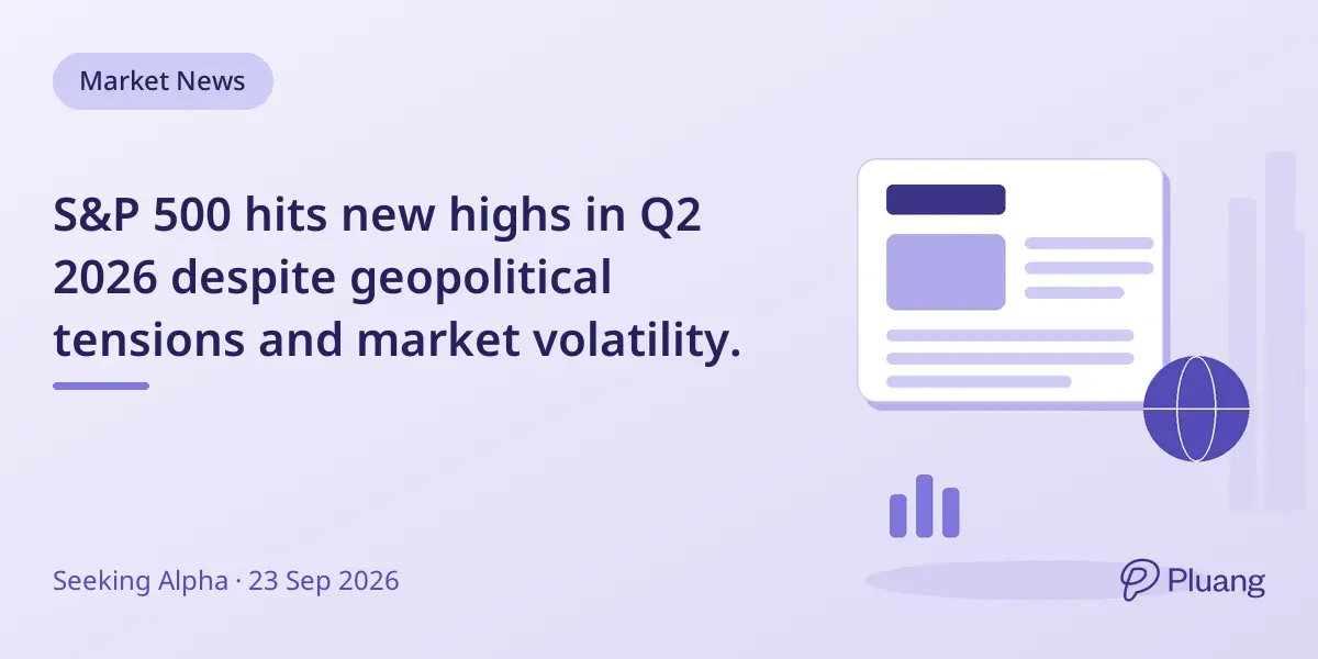 S&P 500 hits new highs in Q2 2026 despite geopolitical tensions and market volatility.