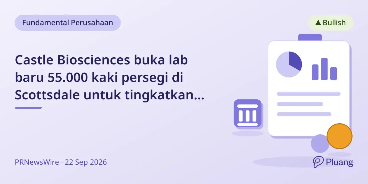 Castle Biosciences buka lab baru 55.000 kaki persegi di Scottsdale untuk tingkatkan kapasitas tes dan ekspansi.