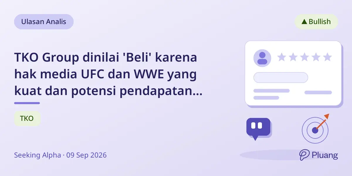TKO Group dinilai 'Beli' karena hak media UFC dan WWE yang kuat dan potensi pendapatan hingga $5,8 miliar pada 2026