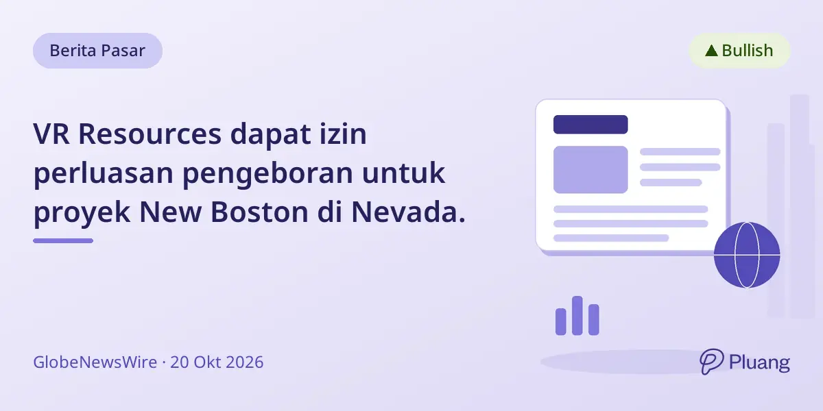 VR Resources dapat izin perluasan pengeboran untuk proyek New Boston di Nevada.
