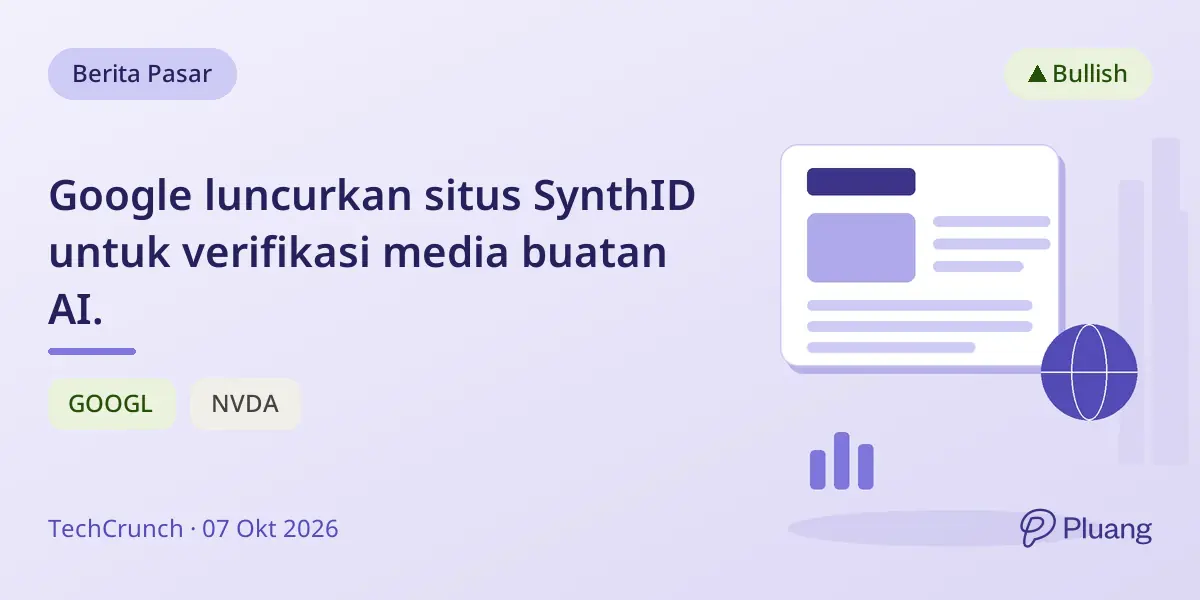 Google luncurkan situs SynthID untuk verifikasi media buatan AI.