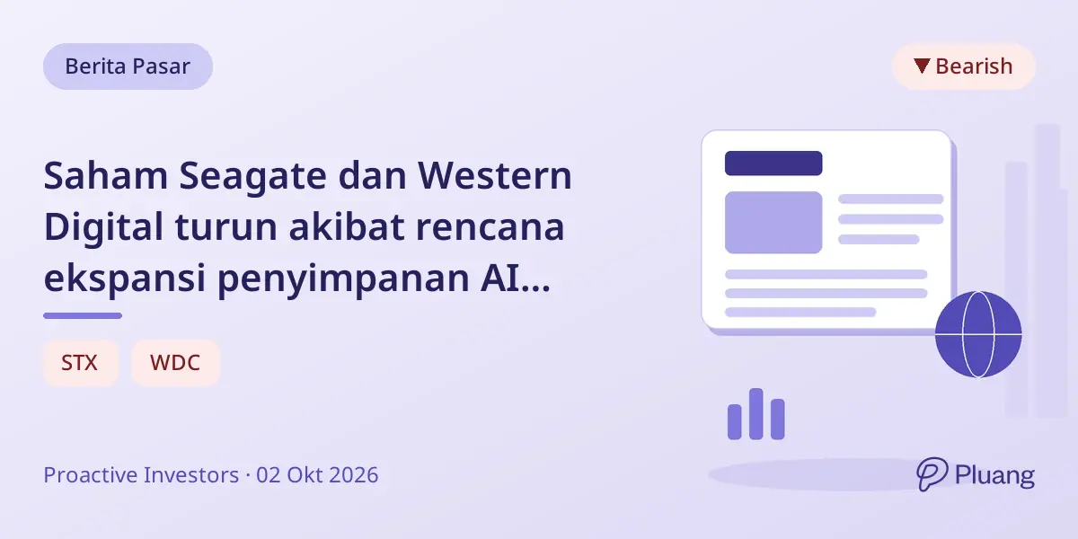 Saham Seagate dan Western Digital turun akibat rencana ekspansi penyimpanan AI Toshiba