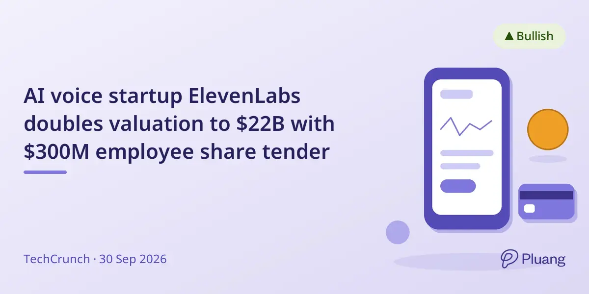 AI voice startup ElevenLabs doubles valuation to $22B with $300M employee share tender