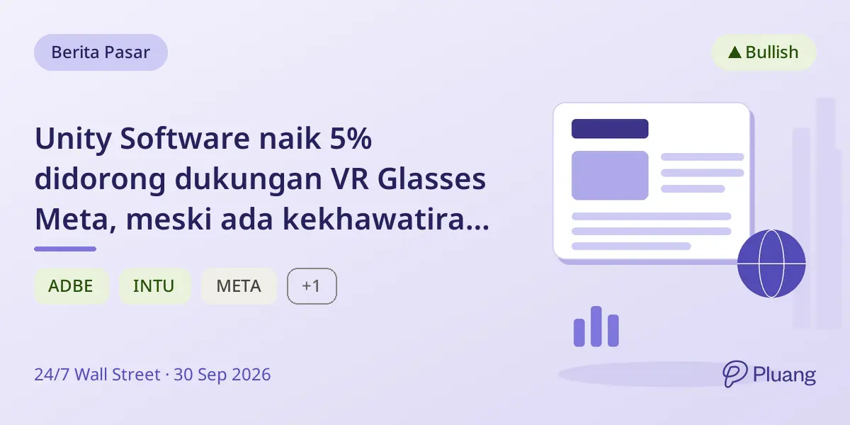 Unity Software naik 5% didorong dukungan VR Glasses Meta, meski ada kekhawatiran pertumbuhan