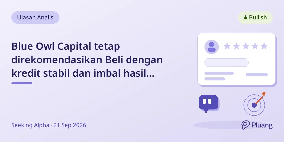 Blue Owl Capital tetap direkomendasikan Beli dengan kredit stabil dan imbal hasil menarik meski suku bunga naik.