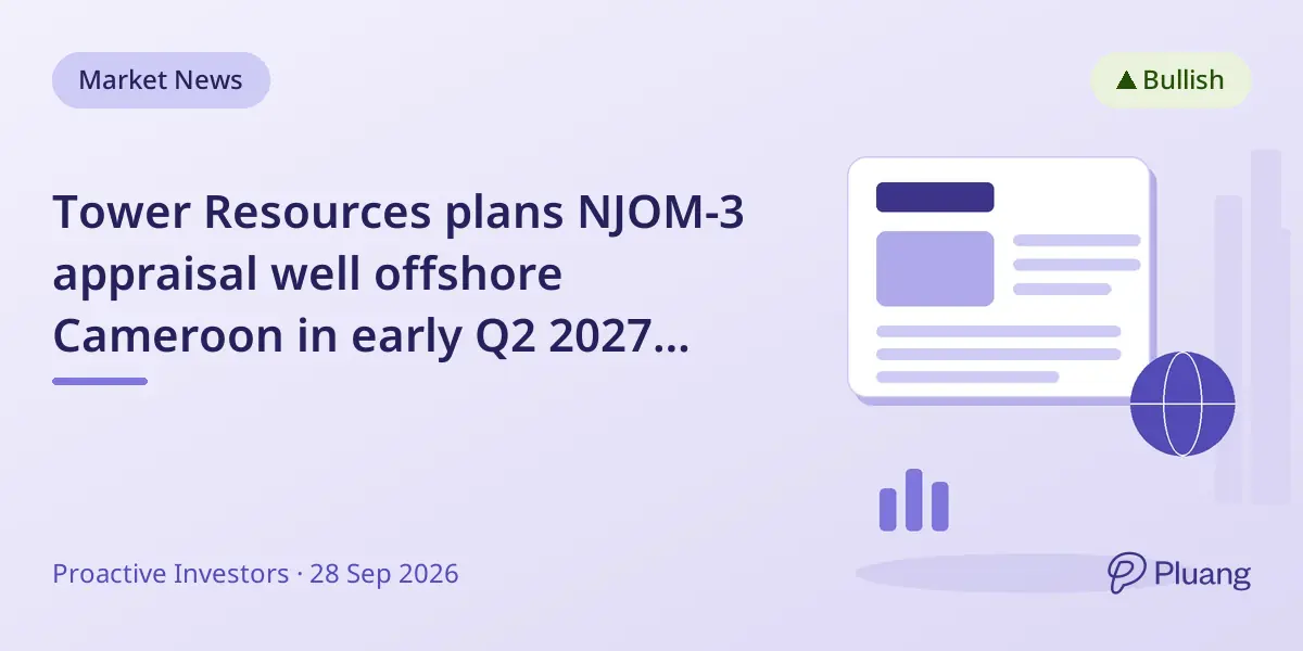 Tower Resources plans NJOM-3 appraisal well offshore Cameroon in early Q2 2027 amid licence and farm-out progress.