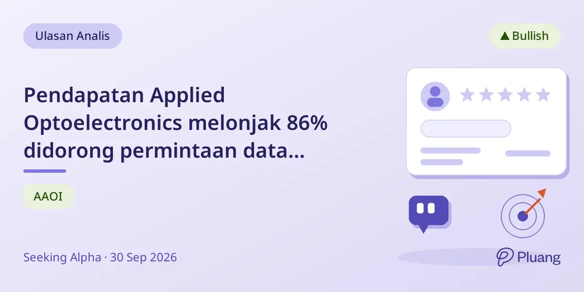 Pendapatan Applied Optoelectronics melonjak 86% didorong permintaan data center 800G yang kuat, pasokan ketat hingga 2027