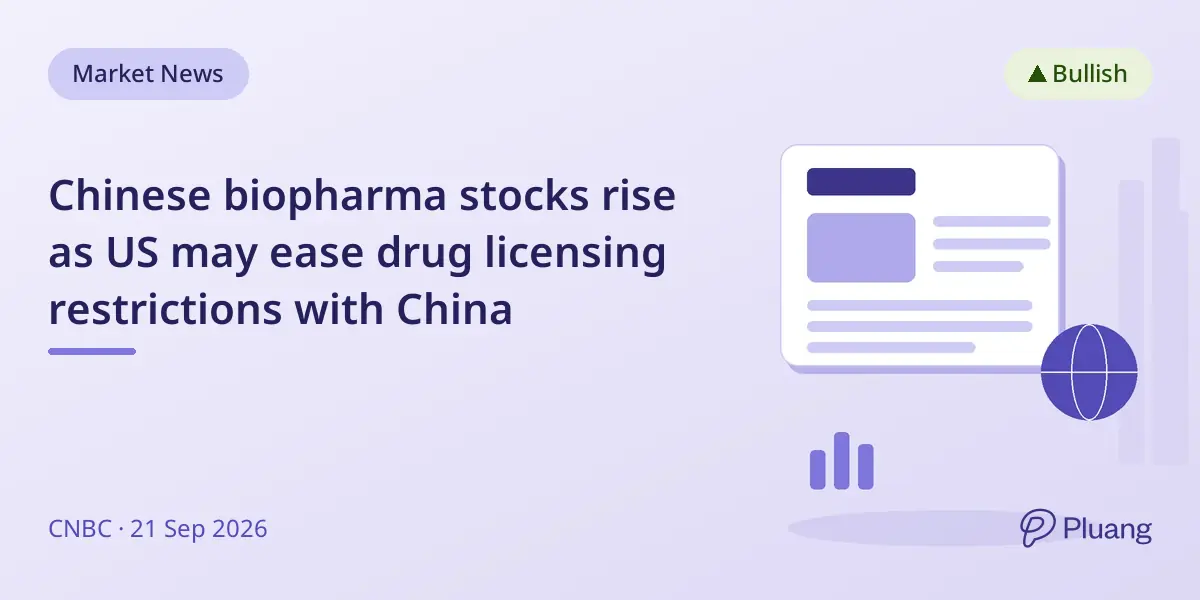 Chinese biopharma stocks rise as US may ease drug licensing restrictions with China