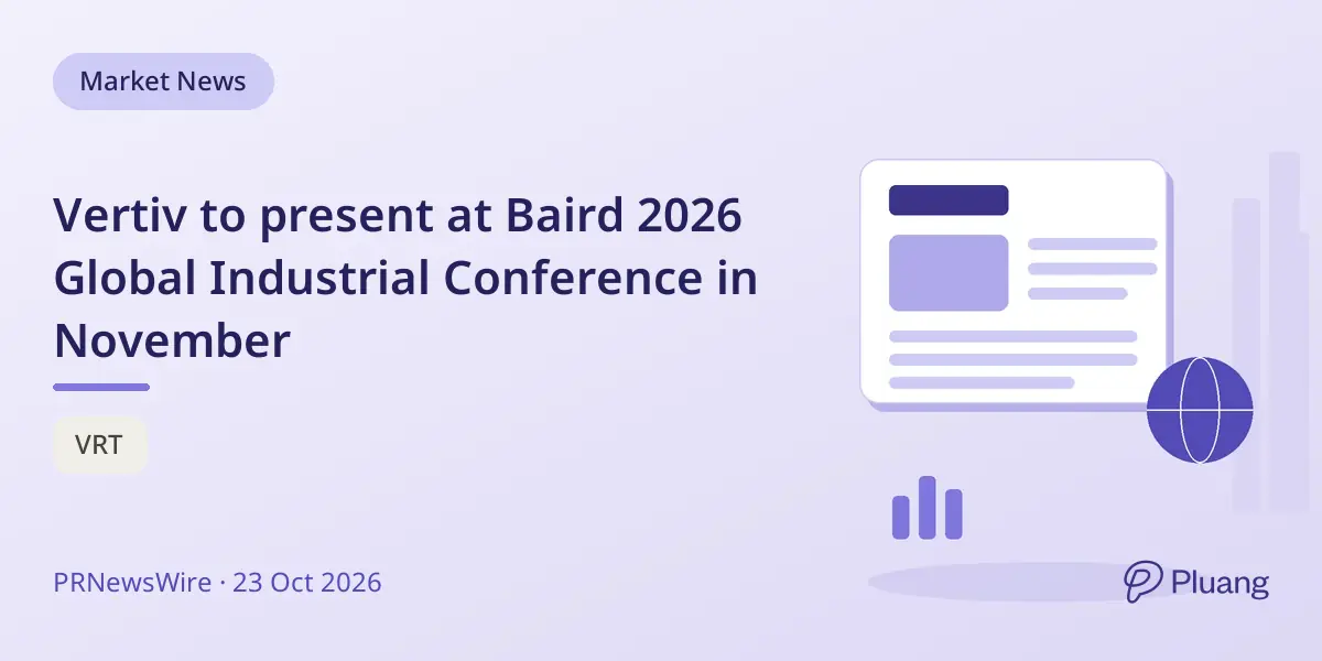 Vertiv to present at Baird 2026 Global Industrial Conference in November