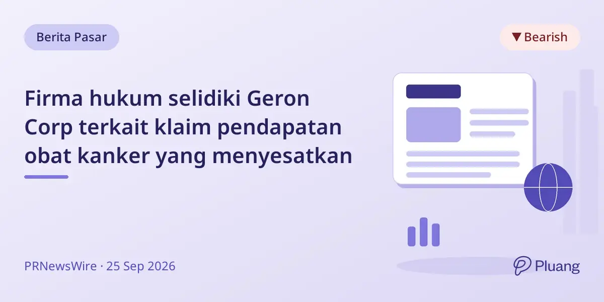 Firma hukum selidiki Geron Corp terkait klaim pendapatan obat kanker yang menyesatkan