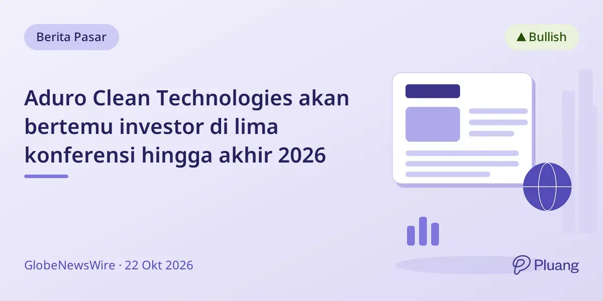 Aduro Clean Technologies akan bertemu investor di lima konferensi hingga akhir 2026
