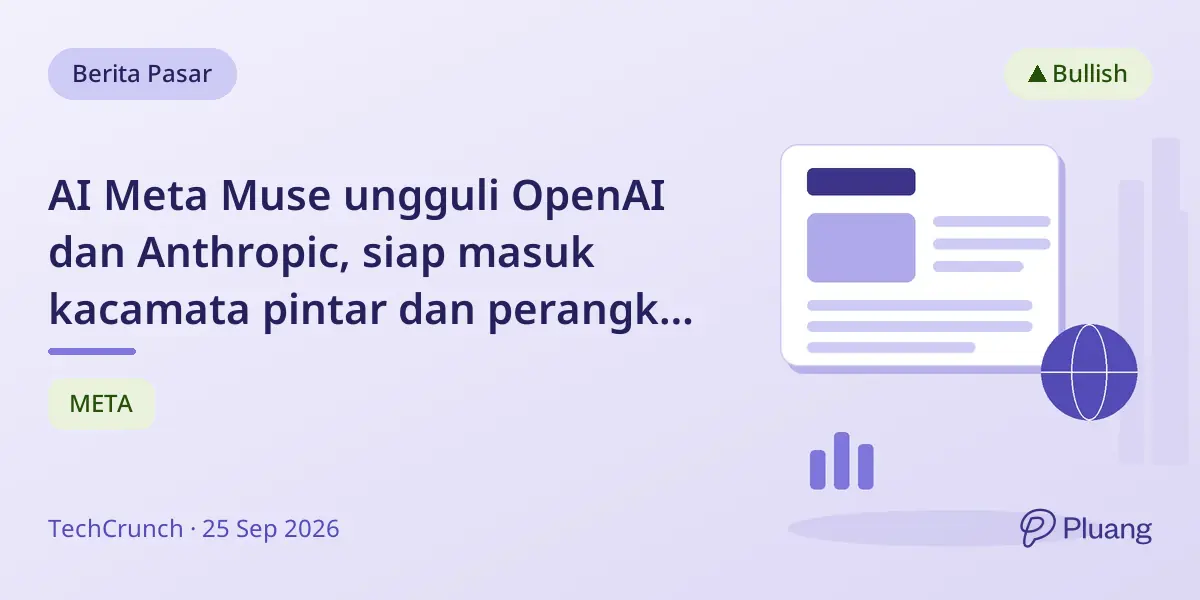 AI Meta Muse ungguli OpenAI dan Anthropic, siap masuk kacamata pintar dan perangkat wearable
