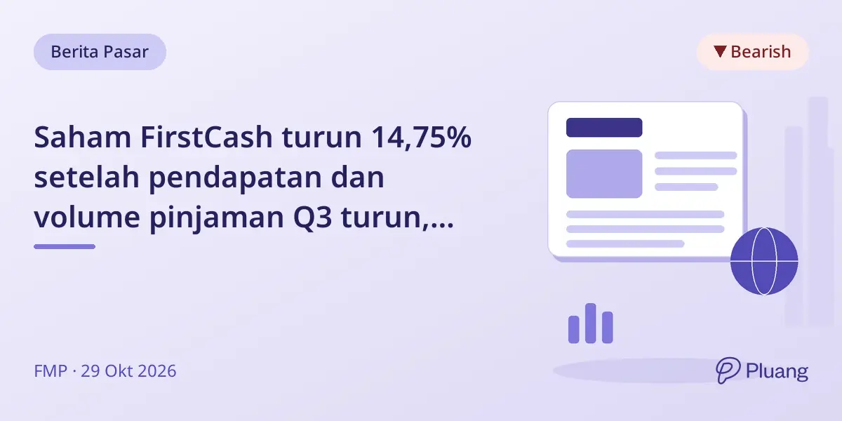 Saham FirstCash turun 14,75% setelah pendapatan dan volume pinjaman Q3 turun, penyelidikan dugaan penipuan dimulai.