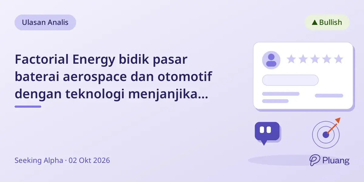 Factorial Energy bidik pasar baterai aerospace dan otomotif dengan teknologi menjanjikan meski valuasi tinggi.