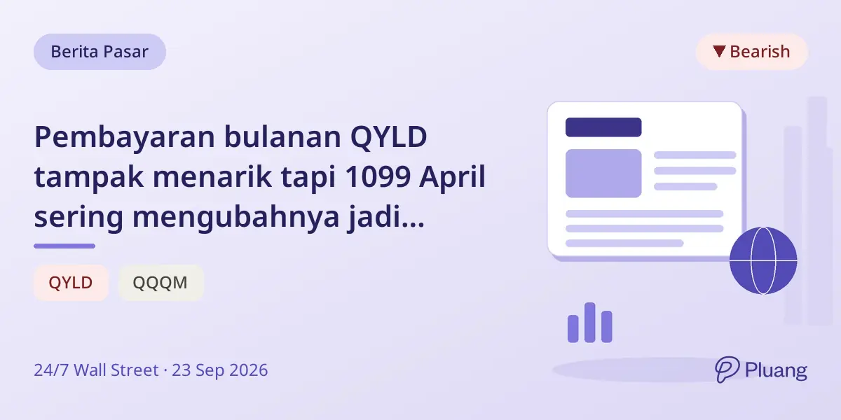 Pembayaran bulanan QYLD tampak menarik tapi 1099 April sering mengubahnya jadi penghasilan kena pajak.