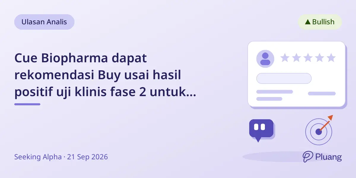 Cue Biopharma dapat rekomendasi Buy usai hasil positif uji klinis fase 2 untuk pengobatan urtikaria kronis.